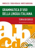 Grammatica d'uso della lingua italiana. Teoria ed esercizi. Livelli A1-B2. Nuova ediz. Con Contenuto digitale per accesso on line libro