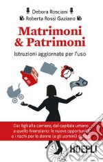 Matrimoni & patrimoni. Istruzioni aggiornate per l'uso