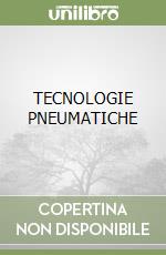 TECNOLOGIE PNEUMATICHE libro