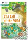 Call of the wild. Con File audio per il download (The) libro