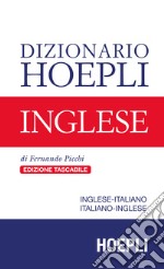 Dizionario Hoepli inglese. Inglese-italiano, italiano-inglese libro