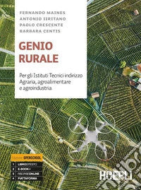 Genio rurale. Ediz. openschool. Con esercitazioni. Per gli istituti tecnici indirizzo agraria, agroalimentare e agroindustria. Con e-book. Con espansione online libro