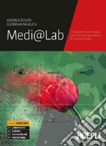 Medi@lab. Discipline multimediali. Per le Scuole superiori. Con e-book. Con espansione online