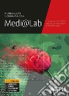 Medi@lab. Discipline multimediali. Per le Scuole superiori. Con e-book. Con espansione online libro