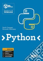 Python. Quaderni di tecnologie. Ediz. openschool. Per le Scuole superiori. Con e-book. Con espansione online