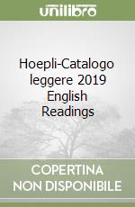 Hoepli-Catalogo leggere 2019 English Readings libro