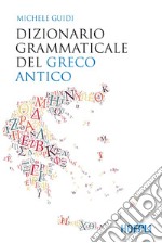 Dizionario grammaticale del greco antico