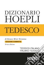 Dizionario di tedesco. Tedesco-italiano, italiano-tedesco. Ediz. compatta libro