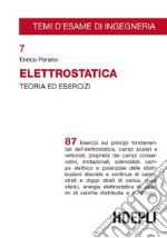Elettrostatica. Teoria ed esercizi