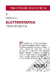 Elettrostatica. Teoria ed esercizi libro