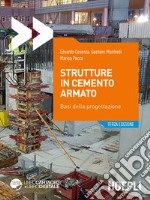 Strutture in cemento armato. Basi della progettazione. Con Contenuto digitale per accesso on line