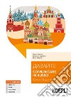 Davajte! Comunicare in russo. Corso di lingua e cultura russa. Con Contenuto digitale per download e accesso on line. Vol. 3 libro