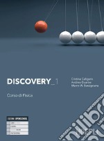 Discovery. Corso di fisica. Per il biennio delle Scuole superiori. Con e-book. Con espansione online. Vol. 1 libro