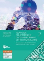 Tecnologie e progettazione di sistemi informatici e di telecomunicazioni. Per gli Ist. tecnici settore tecnologico articolazione telecomunicazioni. Con e-book. Con espansione online libro