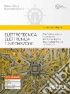 Elettrotecnica, elettronica e automazione. Ediz. gialla. Per gli Ist. tecnici tecnologici articolazione conduzione del mezzo navale. Con e-book. Con espansione online libro