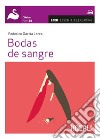 Bodas de sangre. Con espansione online libro