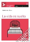 Vida es sueno. Con espansione online (La) libro di Calderón de la Barca Pedro