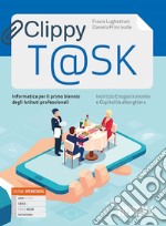 Clippy t@sk. Informatica. Per il biennio degli Ist. professionali settore enogas. Con e-book. Con espansione online libro