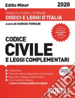 Codice civile e leggi complementari. Febbraio 2020. Ediz. minor libro