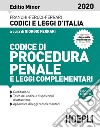 Codice di procedura penale e leggi complementari. Ediz. minore libro