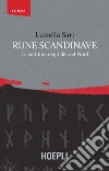 Rune scandinave. La scrittura degli dèi del Nord libro
