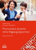 Pronuncia e accento nella lingua giapponese. Teoria ed esercizi