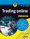 Trading online For Dummies libro di Fiorini Andrea