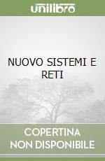 NUOVO SISTEMI E RETI libro