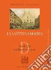 LANTERNA MAGICA (LA) ANTOLOGIA DEI PROMESSI SPOSI libro di SBOARINA MARGHERITA SBOARINA FRANCESCA 
