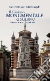 Il Cimitero Monumentale di Milano. Itinerari artistici e culturali libro di De Bernardi Carla Fumagalli Lalla