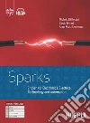 Sparks. English for electronics, electrical technology and automation. Per gli Ist. tecnici e professionali. Con e-book. Con espansione online. Con File audio per il download