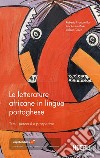 Le letterature africane in lingua portoghese. Temi, percorsi e prospettive libro