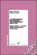 L'innovazione nei processi amministrativi delle PMI. Opportunità e vincoli della fatturazione elettronica