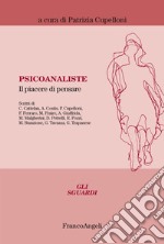 Psicoanaliste. Il piacere di pensare libro