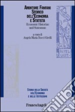 Amintore Fanfani. Storico dell'economia e statista-Economic historian and statesman. Ediz. bilingue libro