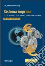 Sistema impresa. Cultura, valore, innovazione libro