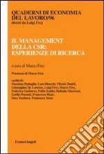 Il management della CSR: esperienze di ricerca libro