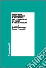 Economia, management e disciplina del commercio in Italia e nelle Marche libro