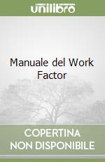 Manuale del Work Factor (1) libro