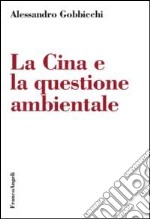 La Cina e la questione ambientale libro