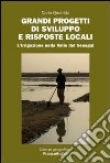 Grandi progetti di sviluppo e risposte locali. L'irrigazione nella valle del Senegal libro