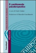 Il cambiamento psicoterapeutico libro