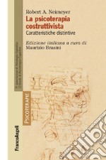 La psicoterapia costruttivista. Caratteristiche distintive libro