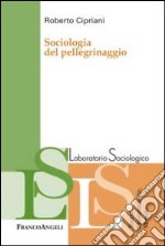 Sociologia del pellegrinaggio libro