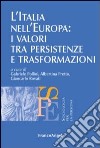 L'Italia nell'Europa: i valori tra persistenze e trasformazioni libro