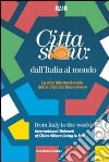 Città slow: dall'Italia al mondo. La rete internazionale delle città del buon vivere libro