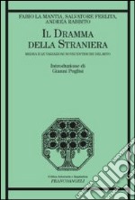 Il dramma della straniera. Medea e le variazioni novecentesche del mito libro