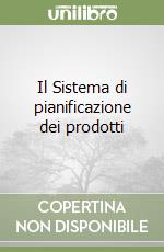 Il Sistema di pianificazione dei prodotti libro