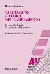 Valutazione e teorie del cambiamento. Le politiche locali di contrasto alla povertà libro