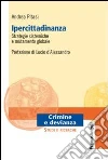Ipercittadinanza, strategie sistemiche e mutamento globale libro di Pitasi Andrea